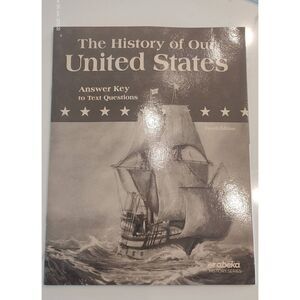 Abeka "The History of Our United States Answer Key to Text Questions" (Fourth Ed